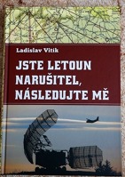 Jste letoun narušitel, následujte mě